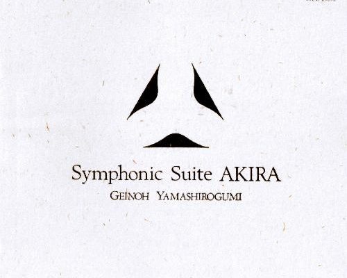 Symphonic Suite AKIRA