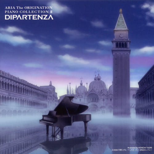 ARIA The ORIGINATIONピアノ･コレクションⅡ ｢ディパルテンツァ-旅立ち-｣